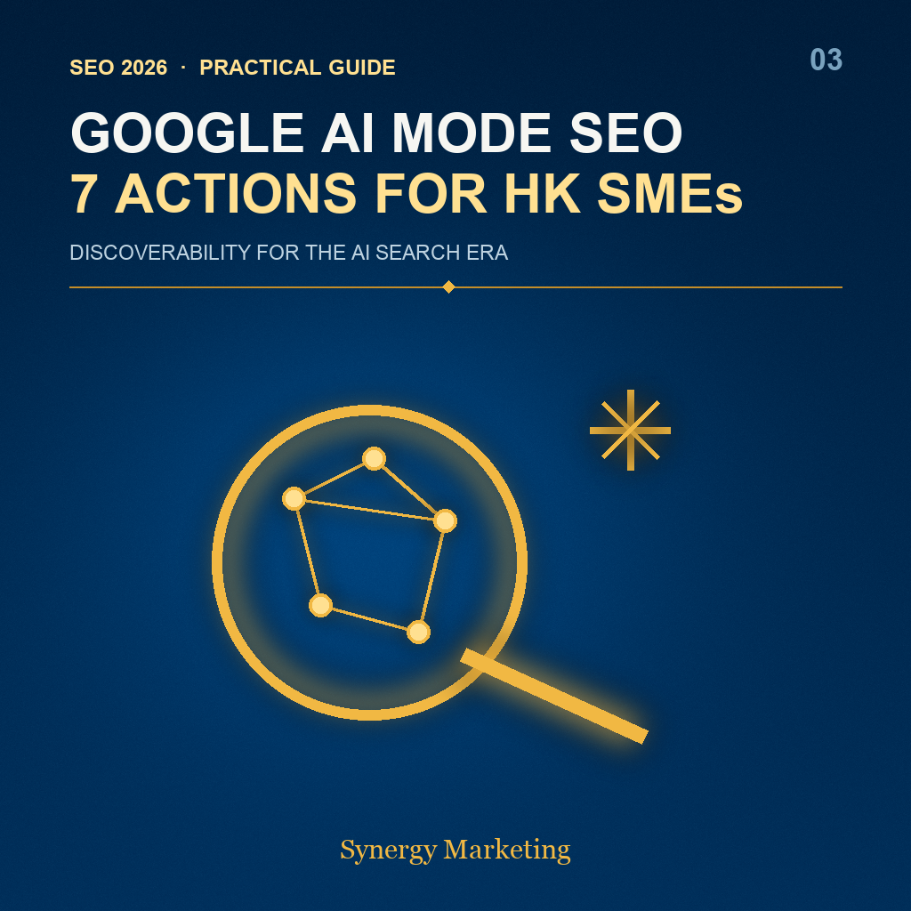 Google AI Mode SEO priorities for Hong Kong SMEs